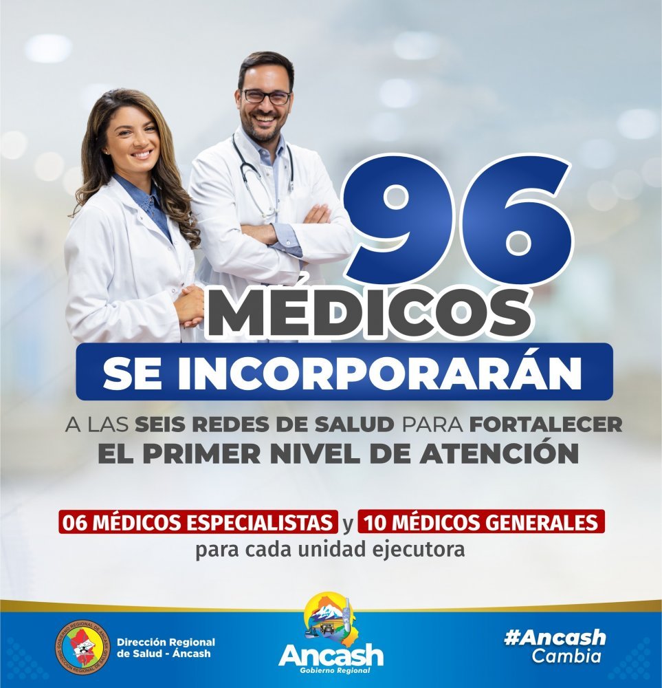 Gobernador Koki Noriega Brito facilita la contratación de más de 96 médicos para fortalecer los establecimientos de salud en toda la región Áncash